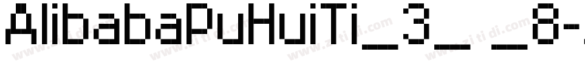 AlibabaPuHuiTi_3_ _8字体转换